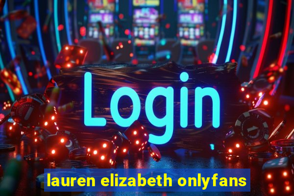 lauren elizabeth onlyfans